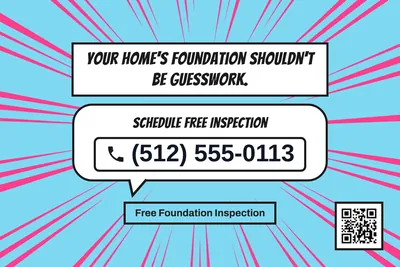 Comic pop · Phone Billboard: Your Home's Foundation Shouldn't Be Guesswork.