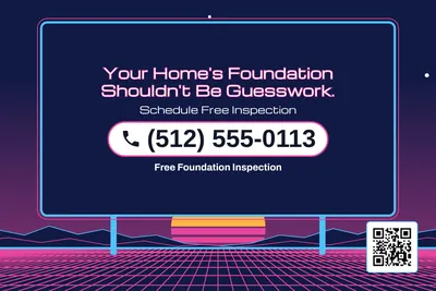 Synthwave · Phone Billboard: Your Home's Foundation Shouldn't Be Guesswork.